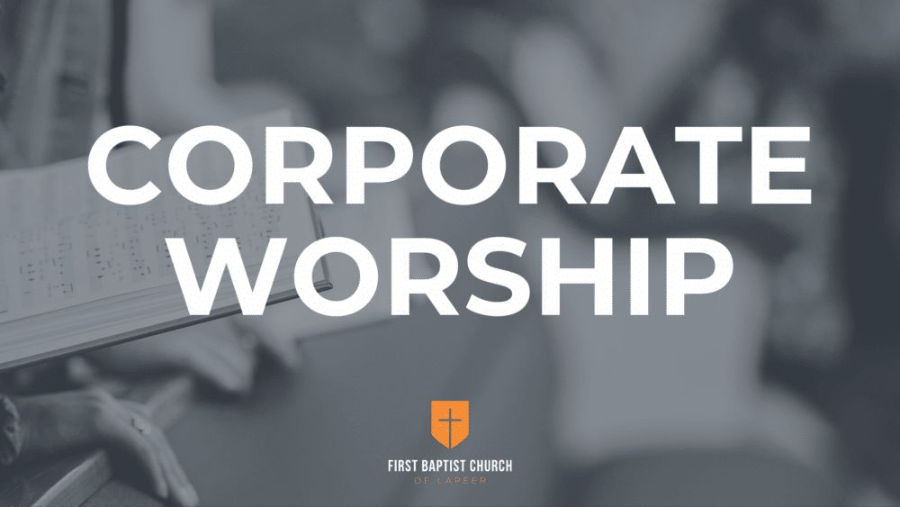Corporate Worship pt. 2